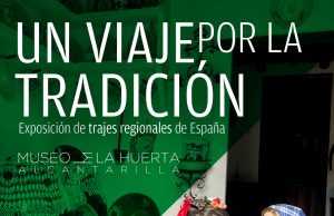 Muestra de trajes regionales en el Museo de la Huerta